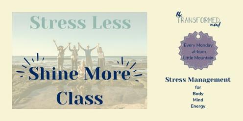 Stress Less, Shine More
