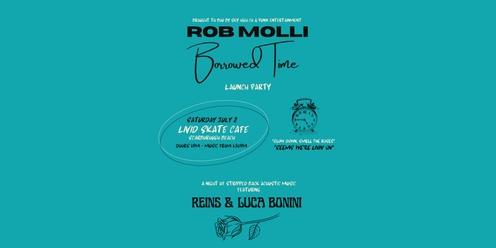 ROB MOLLI BORROWED TIME LAUNCH PARTY