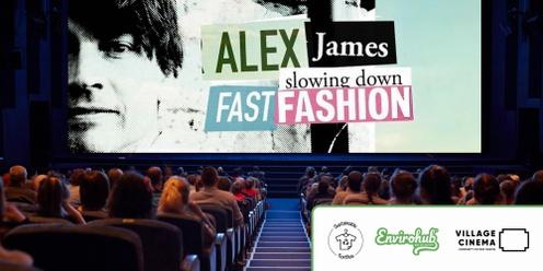 Movie Screening - Alex James: Slowing Down Fast Fashion 