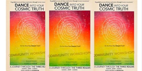Dance Your Cosmic Truth - Odyssey of Movement - Mullum