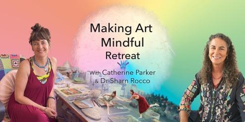 Making Art Mindful Retreat