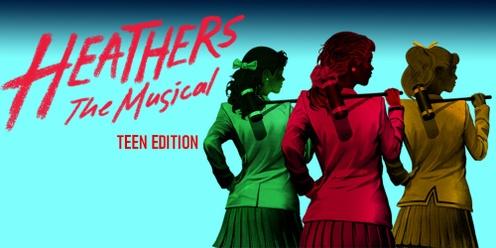 Heathers The Musical, Teen Edition
