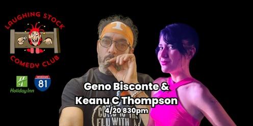 Geno Bisconte and Keanu Thompson make you laugh your brains out your nose