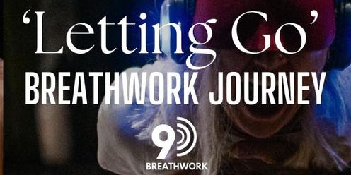  'LETTING GO' 9D Breathwork Journey - Blacksmiths