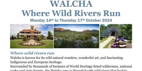 WALCHA Where Wild Rivers Run