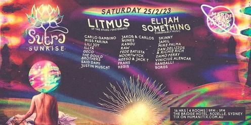 SUTRA Sunrise // MARDI GRAS // Feat. Litmus (Up the Stuss /Eastenderz ) & Elijah Something (Conspiracy) // 16hrs party // 4 stages