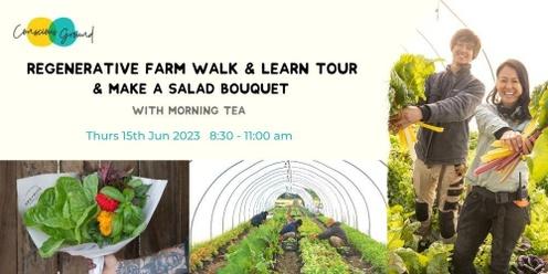 Regenerative Walk & Learn Farm Tour and Make a Salad Bouquet