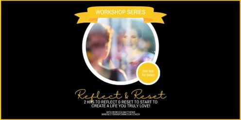 Workshop Series: Reflect & Reset 2023 [Online]