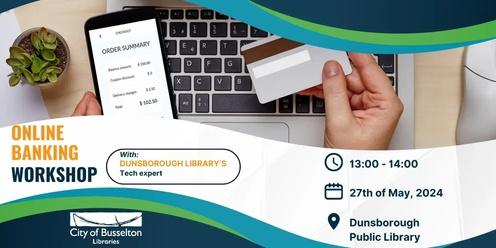 Online Banking Workshop @ Dunsborough Library