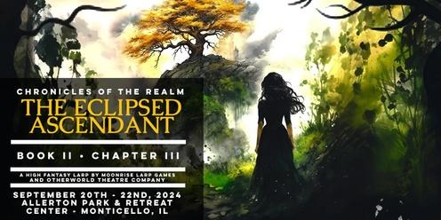 Chronicles of the Realm LARP: THE ECLIPSED ASCENDANT