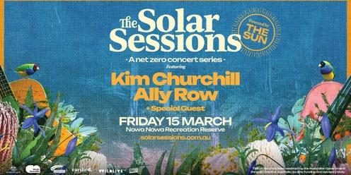 The Solar Sessions with Kim Churchill & Ally Row