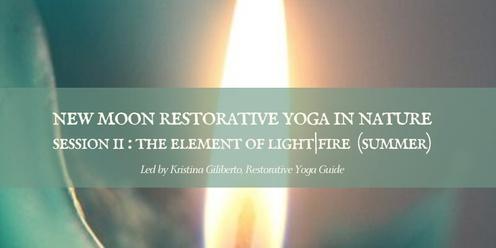 New Moon Restorative Yoga in Nature: Working with the Element of Light/Fire