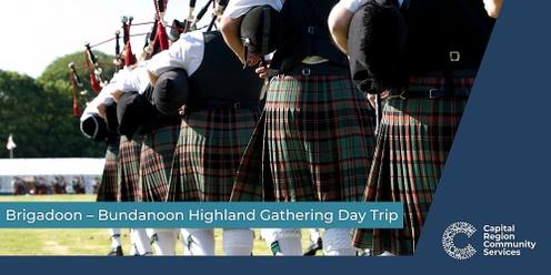 Brigadoon – Bundanoon Highland Gathering Day Tour