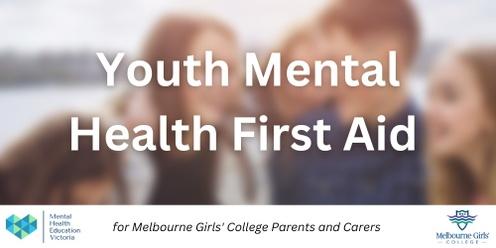 Youth Mental Health First Aid for Melbourne Girls' College Parents and Carers