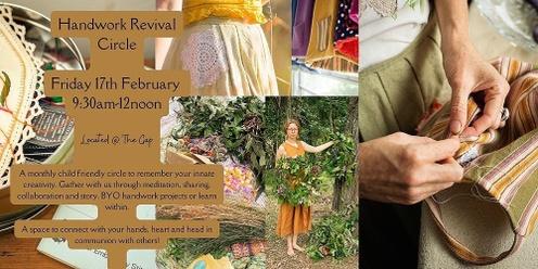Handwork Revival Circle ~ A monthly Remembrance ~ 
