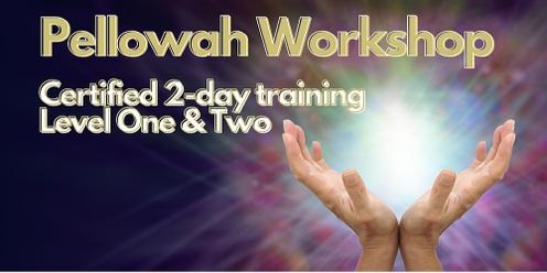 Pellowah Healing Level One & Two Certified Training workshop 2-day live event