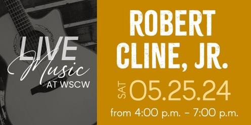 Robert Cline, Jr. Live at WSCW May 25