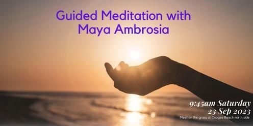 Guided Meditation Circle with Maya Ambrosia