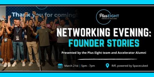 Spacecubed's Networking Evening: Founder Stories, presented by Plus Eight