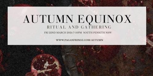 Autumn Equinox Ritual and Gathering