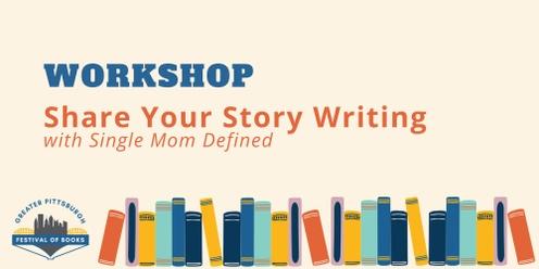 Share Your Story Writing Workshop