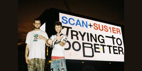 Rude Baby Presents: Scan & SUS1ER's 'Trying to do Better' Listening Party