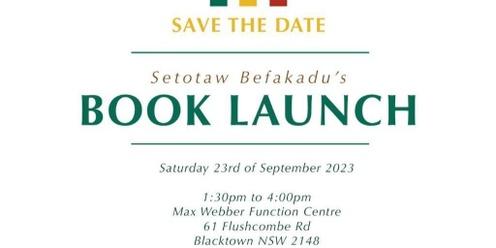Book Launch - Setotaw Befekadu's Biography