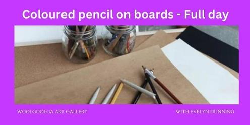 Woolgoolga Coloured Pencils on Wooden Boards - Full day