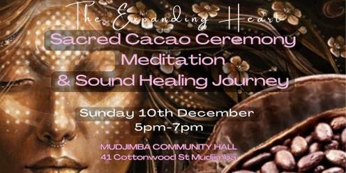 The Expanding Heart:  Cacao Ceremony, Meditation and Sound Healing Journey