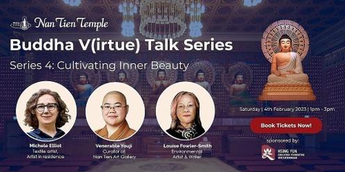  Buddha V(irtue) talk series: Cultivating Inner Beauty