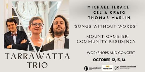 SONGS WITHOUT WORDS: Tarrawatta Community Residency