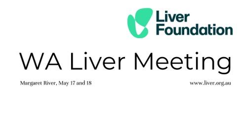 Liver Foundation WA Liver Meeting 2024