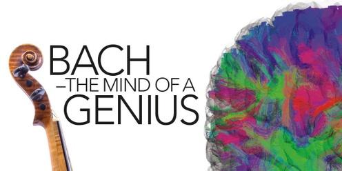 Bach - The Mind of a Genius (Chatswood)