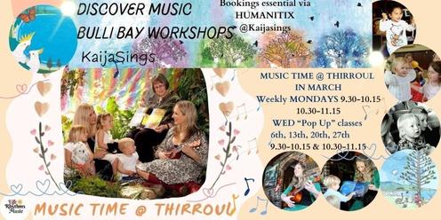 #1March Music Time @ Thirroul Mon4th@9.30