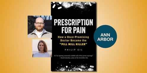 Prescription for Pain: Author Philip Eil in Conversation with Anna Clark