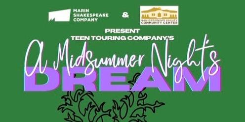 Marin Shakespeare Teen Touring Company perform a Midsummer Night's Dream