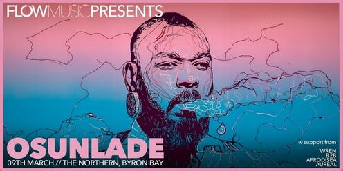 Flow Music Presents: OSUNLADE