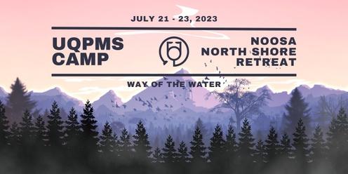 UQPMS Annual Camp: WAY OF WATER 