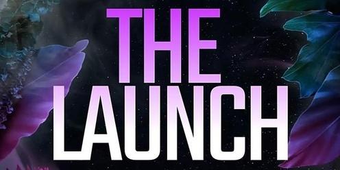 THE LAUNCH  