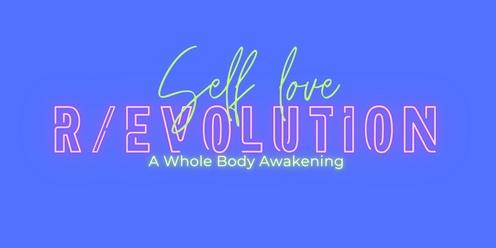 Self-Love is the R/evolution