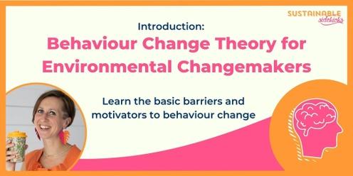 Introduction to Behaviour Change for Environmental Changemakers