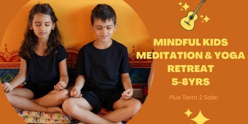 Mindful Kids Meditation & Yoga Retreat (5-8yrs) + Term 2 Sale