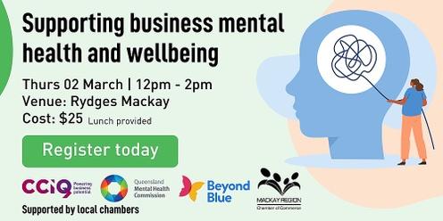 Supporting business mental health and wellbeing - Mackay