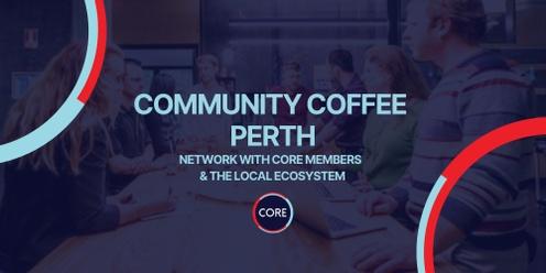 Community Coffee - Perth - Meet the Members