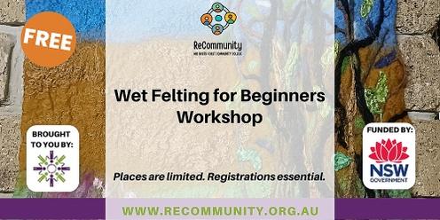 Wet Felting for Beginners Workshop | WAUCHOPE