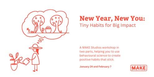 New Year, New You: Tiny Habits for big impact