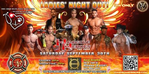 Ottumwa, IA - Handsome Heroes: The Show: "The Best Ladies' Night of All Time!"