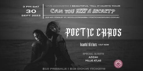 Poetic Chaos - beautiful ‘till it hurts tour