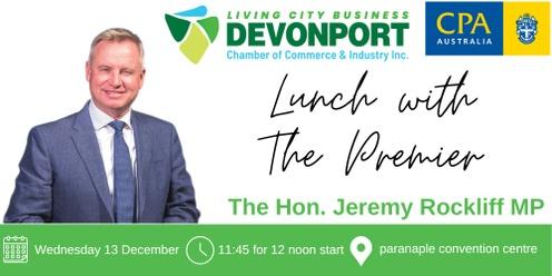 💥 Lunch with the Premier | The Hon Jeremy Rockliff MP 💥