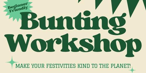 Bunting Workshop - Sewing Workshop for Adults!
